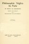 [Gutenberg 46759] • Philosophic Nights in Paris / Being selections from Promenades Philosophiques